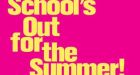 School's not out for summer